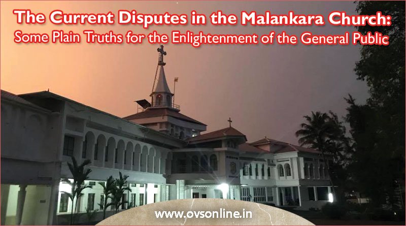 The Current Disputes in the Malankara Church : Some Plain Truths for the Enlightenment of the General Public