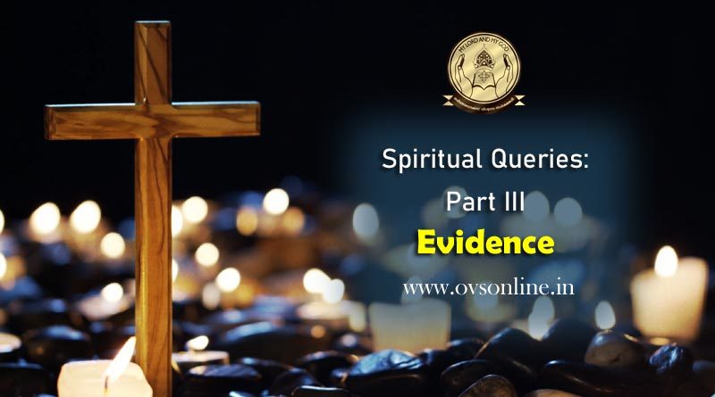 Spiritual Queries: Part III - Evidence